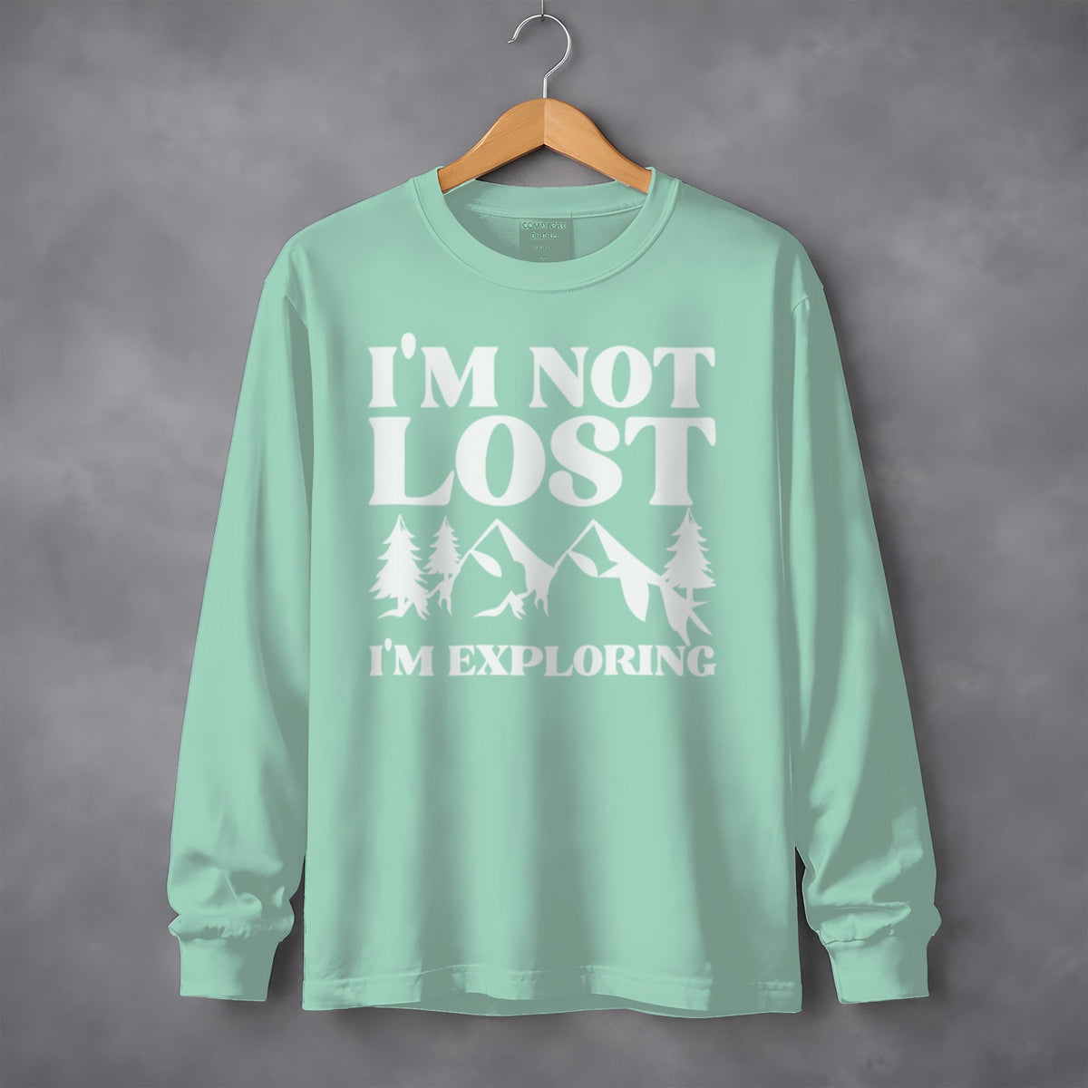 I'm Not Lost I'm Exploring Mountain Print Long Sleeve T-Shirt